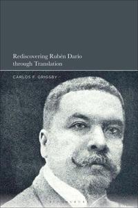 Bokomslag for "Rediscovering Rubén Darío through Translation"