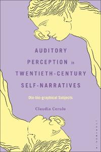 Auditory Perception in Twentieth-Century Self-Narratives