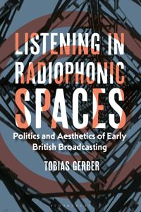 Listening in Radiophonic Spaces