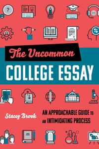 The Uncommon College Essay