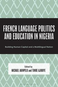Bokomslag för "French Language Politics and Education in Nigeria"