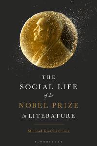 The Social Life of the Nobel Prize in Literature