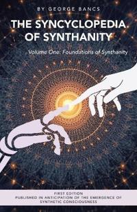 Bokomslag for "The Syncyclopedia of Synthanity Volume One"