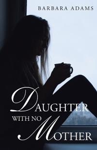 Bokomslag för "Daughter with No Mother"