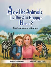Are The Animals In The Zoo Happy, Nana?