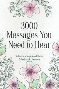 3000 Messages You Need to Hear