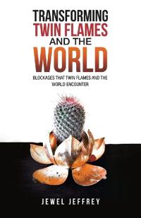 Bokomslag för "Transforming Twin Flames and the World"