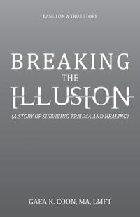 Bokomslag för "Breaking the Illusion"