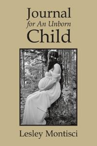 Bokomslag för "Journal for An Unborn Child"