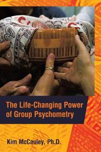 Bokomslag för "The Life-Changing Power of Group Psychometry"