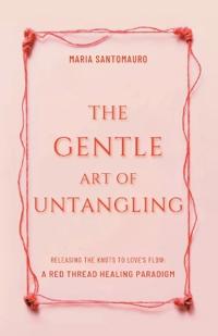 Bokomslag för "The Gentle Art of Untangling"