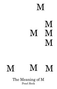 The Meaning of M