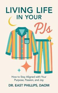 Bokomslag för "Living Life in Your PJs"