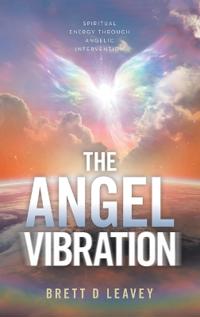 Bokomslag för "THE ANGEL VIBRATION"