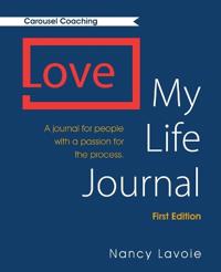 Love My Life Journal