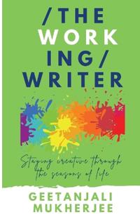 The Working Writer