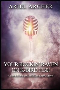 Your Rockin' Raven on K-Bird 1130!