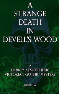 A Strange Death in Devell's Wood