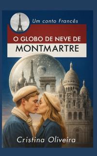 O Globo de Neve de Montmatre