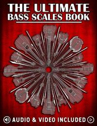 The Ultimate Bass Scales Book