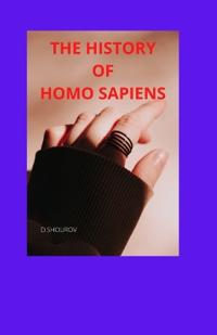 THE HISTORY OF HOMO SAPIENS
