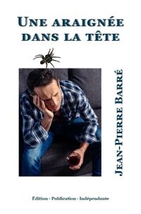 Une araignée dans la tête