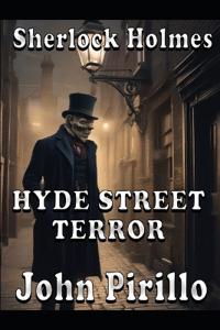 SHERLOCK HOLMES, HYDE STREET TERROR
