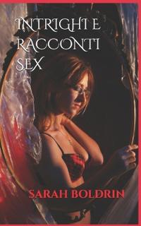 Intrighi E Racconti Sex