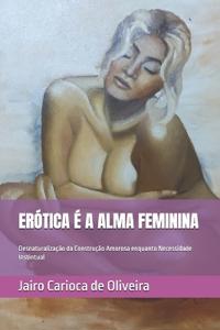 Erótica É a Alma Feminina