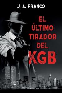 El último tirador del KGB