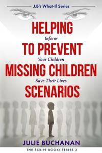 Helping to Prevent Missing Children Scenarios