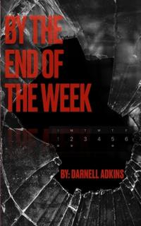 By The End Of The Week