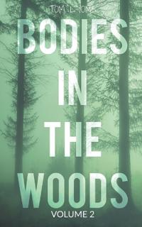 Bodies in the Woods