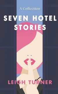 Seven Hotel Stories