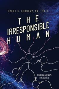 The Irresponsible Human