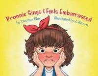 Prannie Sings and Feels Embarrassed