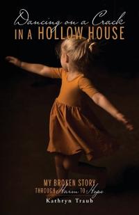 Bokomslag för "Dancing on a Crack in a Hollow House"