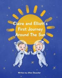 Bokomslag för "Claire and Elliott's First Journey Around The Sun"