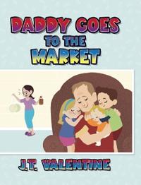 Bokomslag för "Daddy Goes to the Market"