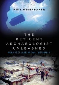 Bokomslag för "The Reticent Archaeologist Unleashed"