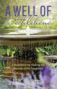 A Well of Bethlehem