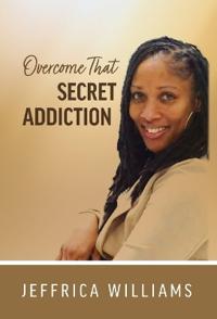 Bokomslag för "Overcome That Secret Addiction"