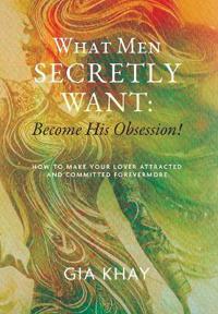 Bokomslag för "What Men Secretly Want"