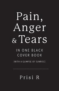 Pain, Anger & Tears in One Black Cover Book