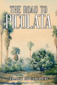 Bokomslag för "The Road to Picolata"