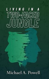 Bokomslag för "Living In A Two-Faced Jungle"