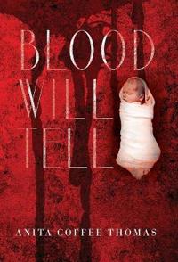 Blood Will Tell