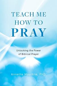 Teach Me How to Pray