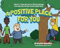 A Positive Place For You