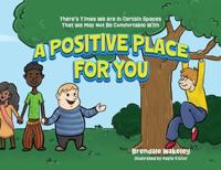 Bokomslag för "A Positive Place For You"